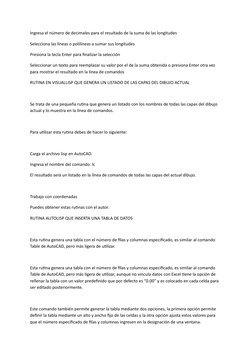 Ingresa el número de decimales para el resultado de la suma de las longitudes
Selecciona las líneas o polilíneas a sumar sus