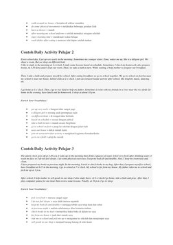  
walk around my house = berjalan di sekitar rumahku 
 
do some physical movements = melakukan beberapa gerakan fisik 
 
h