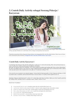 3. Contoh Daily Activity sebagai Seorang Pekerja / 
Karyawan 
 
Kamu seorang pekerja atau karyawan dan sedang mencari contoh