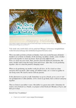 Yang terakhir ini adalah contoh kegiatan sehari-hari dalam bahasa Inggris saat liburan atau hari Minggu. Apa yang biasanya