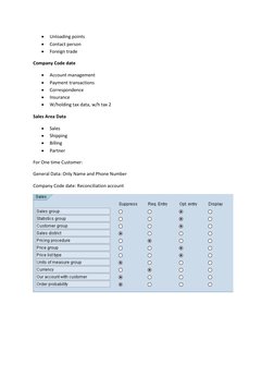  
Unloading points 
 
Contact person 
 
Foreign trade 
Company Code date 
 
Account management 
 
Payment transactions
