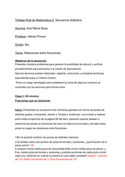 Trabajo final de Matematica 2:​ Secuencia didáctica  
 
Alumna​: Ana María Boso 
 
Profesor​: Héctor Ponce  
 
Grado​: 5t