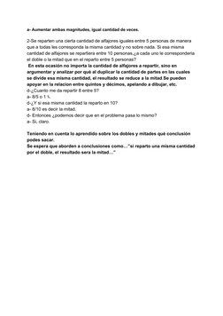a- Aumentar ambas magnitudes, igual cantidad de veces. 
 
2-Se reparten una cierta cantidad de alfajores iguales entre 5 pe