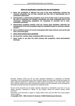 QuickLOAD INTERIOR BALLISTICS PROGRAM 
 
 
Advice to Handloaders regarding the Use of Propellants  
 
1. 
Never mix propellan