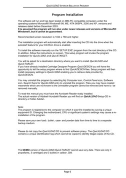 QuickLOAD INTERIOR BALLISTICS PROGRAM 
 
Program Installation 
 
The software will run and has been tested on IBM-PC compatib