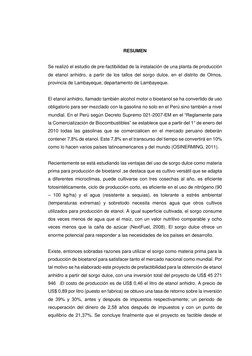 RESUMEN
Se realizó el estudio de pre-factibilidad de la instalación de una planta de producción
de etanol anhidro, a pa