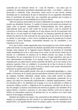 sustituido por un hermano menor. O —caso de Namiko— una nuera que no
cumpliera la expectativa tácitamente alimentada por todo