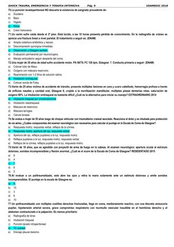 SHOCK TRAUMA, EMERGENCIA Y TERAPIA INTENSIVA 
   Pág. 9 
USAMEDIC 2018        
70. La punción lavadoperitoneal NO descarta la