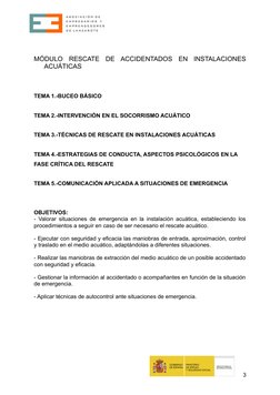 MÓDULO  RESCATE  DE  ACCIDENTADOS  EN  INSTALACIONES
ACUÁTICAS 
TEMA 1.-BUCEO BÁSICO
TEMA 2.-INTERVENCIÓN EN EL SOCORRISMO AC