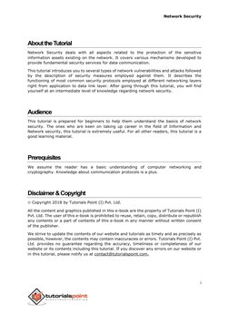 Network Security 
i 
 
 
 
About the Tutorial 
Network Security deals with all aspects related to the protection of the sensi