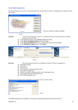 9804/0087  #2 
10
 
Service Master Setup Screen. 
 
The Service Master set up screen is accessed from disc S4. (As describe