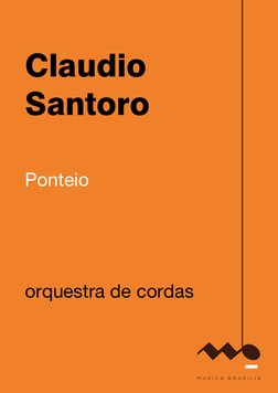  
 
Claudio 
Santoro 
 
 
Ponteio 
 
 
 
 
orquestra de cordas 
