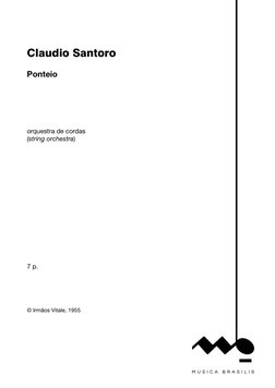 Claudio Santoro 
 
Ponteio 
 
 
 
 
 
 
orquestra de cordas 
(string orchestra) 
 
 
 
 
 
 
 
 
 
 
 
 
 
 
 
 
 
7 p.