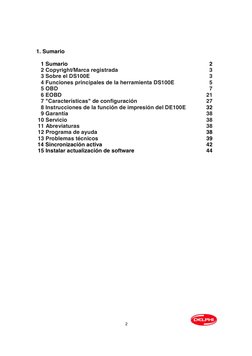 2 
 
 
 
 
 
1. Sumario 
 
 
   1 Sumario   
   2 Copyright/Marca registrada 
   3 Sobre el DS100E  
   4 Funciones principal