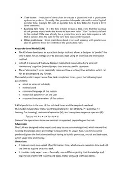 Keystroke-Level Model(KLM) 
 The KLM was developed as a practical design tool and allows a designer to ‘predict’ the 
time