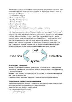 The interactive cycle can be divided into two major phases: execution and evaluation. These 
can then be subdivided into furt