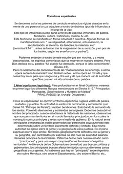 Fortalezas espirituales
Se denomina así a los patrones de conducta ó estructura rígidas alojadas en la
mente de una persona l