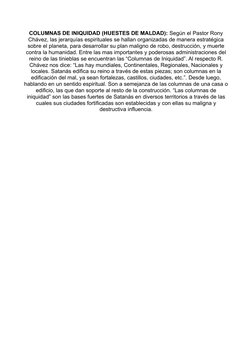 COLUMNAS DE INIQUIDAD (HUESTES DE MALDAD): Según el Pastor Rony
Chávez, las jerarquías espirituales se hallan organizadas de