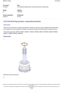 4313-04-05-04 Eje primario, reacondicionamiento
Desmontado
Puesto que las ilustraciones se utilizan para diferentes variant