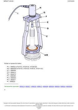 Extraer el cojinete de rodillos.
A – 9998022 (AT2412C, ATO2512C, ATO2612D)
B – 88800004 (AT2512C, AT2612D, AT2812C, ATO3112C)