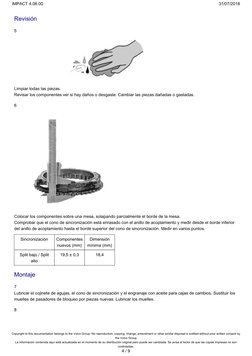 Revisión
5
Limpiar todas las piezas.
Revisar los componentes ver si hay daños o desgaste. Cambiar las piezas dañadas o gastad
