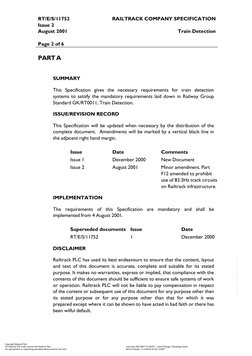RT/E/S/11752 
RAILTRACK COMPANY SPECIFICATION 
Issue 2 
 
August 2001 
Train Detection 
 
 
Page 2 of 6 
 
 
PART A 
SUMMARY