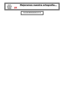 I.E N°
11559-El
Triunfo-
Tumán
        Mejoramos nuestra ortografía… 
ya
TALLER ORTOGRÁFICO N° 01
