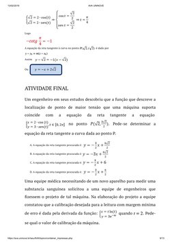 13/02/2019
AVA UNINOVE
https://ava.uninove.br/seu/AVA/topico/container_impressao.php
9/13
Logo 
A equação da reta tangente à