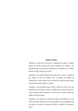 DEDICATORIA 
Agradezco a dios por ser mi guía, e inspiración de amor y bondad, 
gracias por darme fuerzas para segu