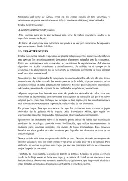 Originaria del norte de África, crece en los climas cálidos de tipo desértico, y 
actualmente se puede encontrar en casi todo