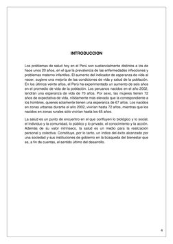 4 
 
 
 
INTRODUCCION 
 
Los problemas de salud hoy en el Perú son sustancialmente distintos a los de 
hace unos 20 años,