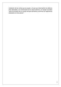 9 
instalación de las Juntas que se ocupen, a la par que desempeñen los deberes 
más esenciales a la conservación de la s