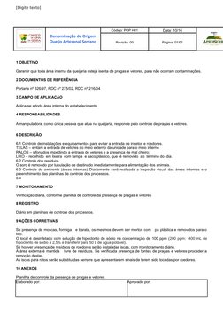 [Digite texto]
Denominação de Origem
Queijo Artesanal Serrano
Código: POP H01
Data: 10/16
Revisão: 00
Página: 01/01
1 OBJETIV
