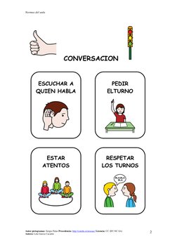 Normas del aula 
 
Autor pictogramas: Sergio Palao Procedencia: http://catedu.es/arasaac/ Licencia: CC (BY-NC-SA)  
Autora: L