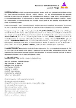 Associação de Ciência Intuitiva  
Ananda Marga 
 
3 
 
DHARMACAKRA é realizado normalmente uma vez por semana, sendo uma ativ