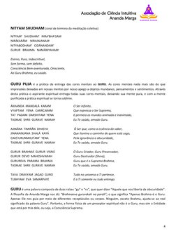 Associação de Ciência Intuitiva  
Ananda Marga 
 
4 
 
NITYAM SHUDHAM (sinal de término da meditação coletiva) 
NITYAM'   SHU