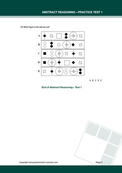 Copyright www.psychometric-success.com	
	
	
	
	
         Page 11
Abstract Reasoning—Practice Test 1
25) Which figure is the o