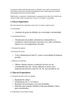 A operação unitária de Evaporação pode ser definida como sendo a concentração de 
uma solução, removendo uma maior quantidade