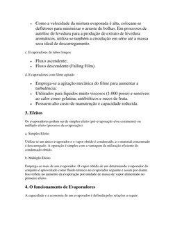  Como a velocidade da mistura evaporada é alta, colocam-se 
defletores para minimizar o arraste de bolhas. Em processos de