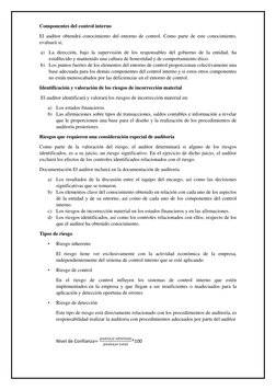 Componentes del control interno  
El auditor obtendrá conocimiento del entorno de control. Como parte de este conocimiento,