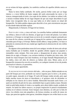 en un océano de hojas agitadas, los sombríos confines de aquellos árboles nunca se
movían.
Hasta la tierra había cambiado. De