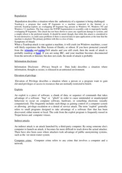 Repudiation
Repudiation describes a situation where the (http://en.wikipedia.org/wiki/Computer_network)authenticity of