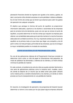 planeación financiera donde los ingresos son iguales a los costos y gastos, es 
decir, es el punto crítico donde la empresa n