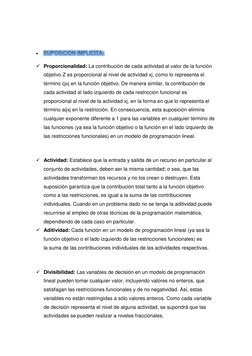  SUPOSICION IMPLICITA:
 
 Proporcionalidad: La contribución de cada actividad al valor de la función 
objetivo Z es proporc