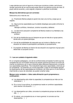Luego plantea que como el agua es un tema que concierne a todos, sería bueno 
recoger opiniones de los vecinos para poder