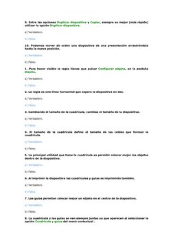 9. Entre las opciones Duplicar diapositiva y Copiar, siempre es mejor (más rápido) 
utilizar la opción Duplicar diapositiva.
