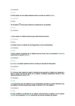 a) Verdadero. 
b) Falso. 
9. Para poder ver las reglas debemos tener la vista en modo Normal.  
a) Verdadero.  
b) Falso.  
1