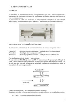 2 
1- TROCADORES DE CALOR 
 
DEFINIÇÃO 
 
Os trocadores ou permutadores de calor são equipamentos que tem a função de promo