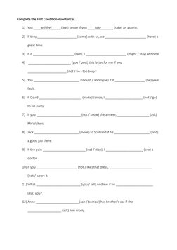 Complete the First Conditional sentences. 
1) You _  ___will feel____
 
 _ (feel) better if you ____take_______ (take) an asp