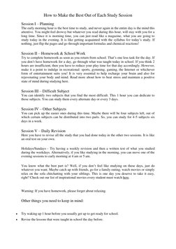 How to Make the Best Out of Each Study Session 
Session I – Planning 
The early morning hour is the best time to study, and n